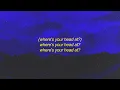 Basement Jaxx - Where's Your Head At (Lyrics)
