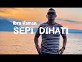 Lagu IBRA USMAN - SEPI DIHATI ( COVER )