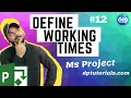 Defining Working And Nonworking Time In MS Project Microsoft Project Tutorials