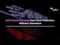 Self Virtual Patching Protect vulnerabilities without downtime