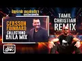 Download Lagu GERSSON EDINBARO BAILA MIX | TAMIL CHRISTIAN SONG 2023 | D-doubleJ-O-Y | ABBA BEATZ | TAMILREMIX