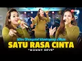 Download Lagu SATU RASA CINTA - Mommy Deve (Live Dangdut Lembayung Music)