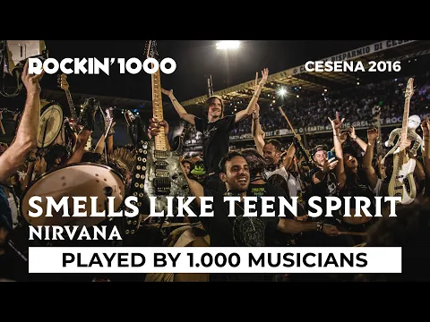 Download MP3 Smells Like Teen Spirit - Rockin'1000 That's Live Official