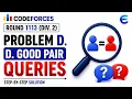 Codeforces Round 1113 Div 2 Problem D D Good Pair Queries Solution Explanation