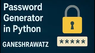 Password Generator in Python GANESHRAWATZ