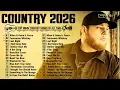 Lagu Country Music Playlist 2026 - Luke Combs, Morgan Wallen, Chris Stapleton, Kane Brown, Luke Bryan