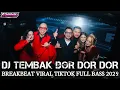 Download Lagu DJ TEMBAK TEMBAK DOR DOR DOR - DJ CHRIS M2000 TERBARU 29 JANUARI 2025 | DJ BREAKBEAT FULL BASS VIRAL