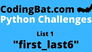 CodingBat first - last6 answer