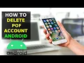 How To Delete POF Account On Android Phone 2023