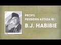 Download Lagu Sekilas Profil B.J. Habibie, Presiden Ketiga Republik Indonesia