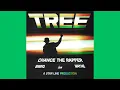 Download Lagu Chance the Rapper - Tree Feat. Lil Wayne \u0026 Smino (Official Audio)