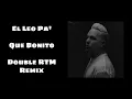 El Leo Pa' - Que Bonito (Double RTM Remix) Música Electrónica Cristiana.