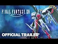 FINAL FANTASY XIV DAWNTRAIL - Ark Collector s Edition Mount Showcase Trailer