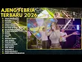 CINTA TERLARANG - MUTIARA - ASMARA - EMANG DASAR || AJENG FEBRIA FULL ALBUM TERBARU 2026