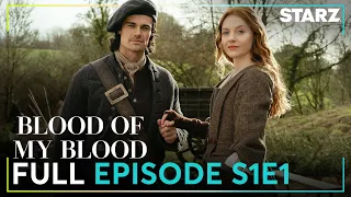 STARZ | Outlander: Blood of my Blood Free Full Episode 1 | Providence | Season 1