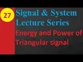 Energy and Power of Triangular Signal in Signals Systems