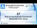 BricsCAD V19 Tutorial 57 How to use Extrude Command in BricsCAD Path Taper Angle