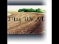 May We All By Florida Georgia Line & Tim McGraw Lyrics
