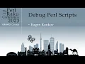 Debug Perl Scripts - Eugen Konkov