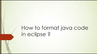 How to format java code in eclipse
