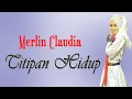 Lagu Pop Minang Religi - Merlin Claudia - Titian Hidup (Official Video Lagu Minang)