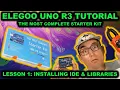 Elegoo R3 Uno Starter Kit Tutorial Lesson 1 - Installing IDE Libraries and Serial Monitor