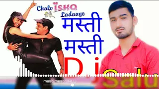 masti masti d j remix song salu yadav firozabad up 