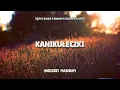 Lagu Cypis \u0026 Gospel \u0026 Kamień \u0026 Kaczmi \u0026 SzymUs - Kanikułeczki - (Noizbit Mashup)