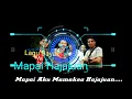 Download Lagu Mapai Maharap Hajajuan