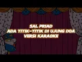 Download Lagu SAL PRIADI - ADA TITIK TITIK DI UJUNG DOA VERSI KARAOKE