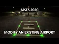 35 MSFS 2020 SDK TUTORIAL - Modify existing Airport Part1 Redo Runways