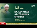 (LIVE) Pengajian Hari Selasa Ma'had Darul Qur'an Wal Hadits Al-Majidiyyah Asy-Syafi'iyah NWD