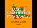 Snap, Crackle & Pop - Mallin, Sam Dexter & Tom Savage
