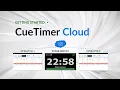 Getting Started with CueTimer Cloud Control Your Timer From Anywhere