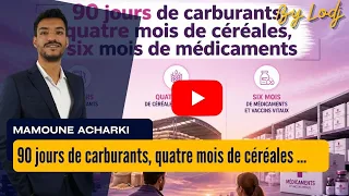 90 jours de carburants, quatre mois de céréales, six mois de médicaments