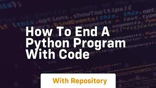 how to end a python program with code