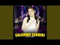 Download Lagu Salahmu Sendiri