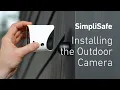Installing Your SimpliSafe Wireless Outdoor Security Camera
