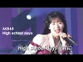 Download Lagu AKB48 17期18期 - High school days [日本語字幕]