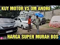 MURAH BANGET NI HARGA MOBIL BEKAS DI SHOWROOM KUY MOTOR DI TAWAR OM ANDRE