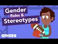 Gender Roles and Stereotypes