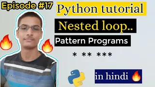 Episode 17 Nested loop Pattern Programs Python tutorial for Beginners in hindi Alphacoding