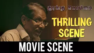 kurangu bommai thrilling scene vidharth bharathiraja