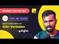 - ES6 JavaScript Variables let vs const Scopes