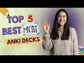 Best Anki Decks for MCAT Prep In 2025