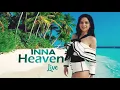 Download Lagu INNA - Heaven (Live) | Video photo