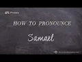 How to Pronounce Samael Real Life Examples