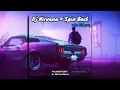 Download Lagu DJ Nirvana × Spin Back × Be With You // Slowed \u0026 Verb Version 🎧