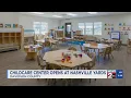 Childcare center opens at Nashville Yards