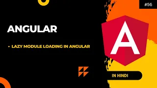 Lazy Loading In Angular Module loading in Angular Angular Tutorial in Hindi